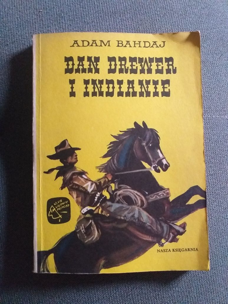 "Dan Drewer i Indianie" A. Bahdaj