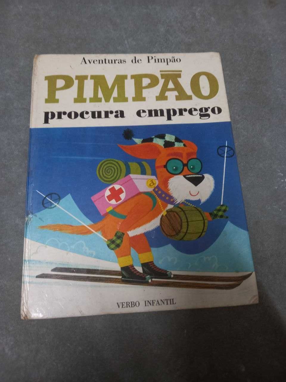 Livro infantil: ''aventuras de Pimpão: Pimpão procura emprego''