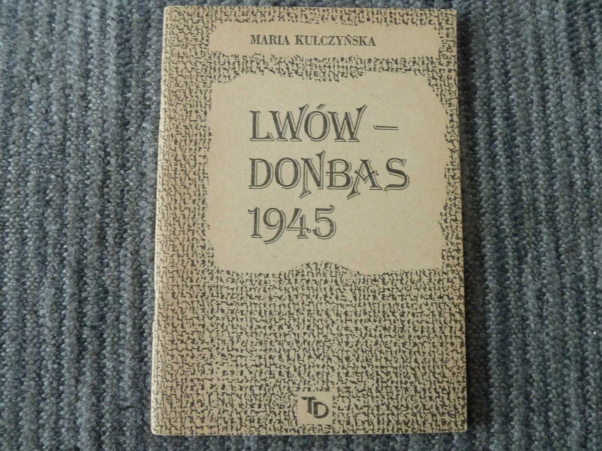 Lwów - Donbas 1945, Maria Kulczyńska
