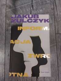 "Informacja zwrotna" Jakub Żulczyk