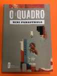 O quadro - Bibi Perestrelo