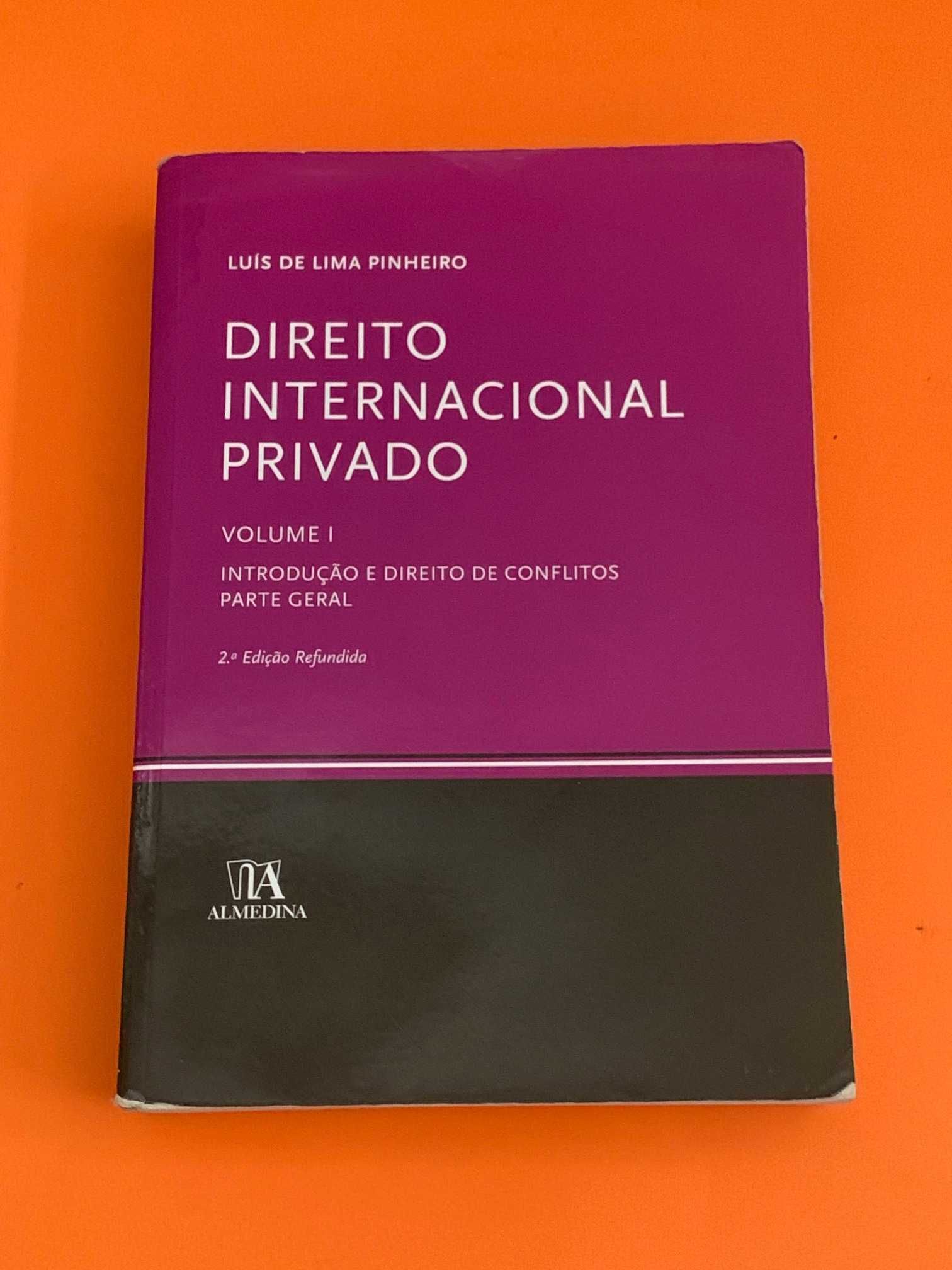 Direito Internacional Privado Vol. I - Luís de Lima Pinheiro