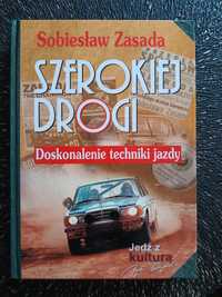 Książka "Szerokiej drogi.Doskonalenie techniki jazdy" Sobiesław Zasada