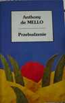 Przebudzenie Anthony de Mello spis