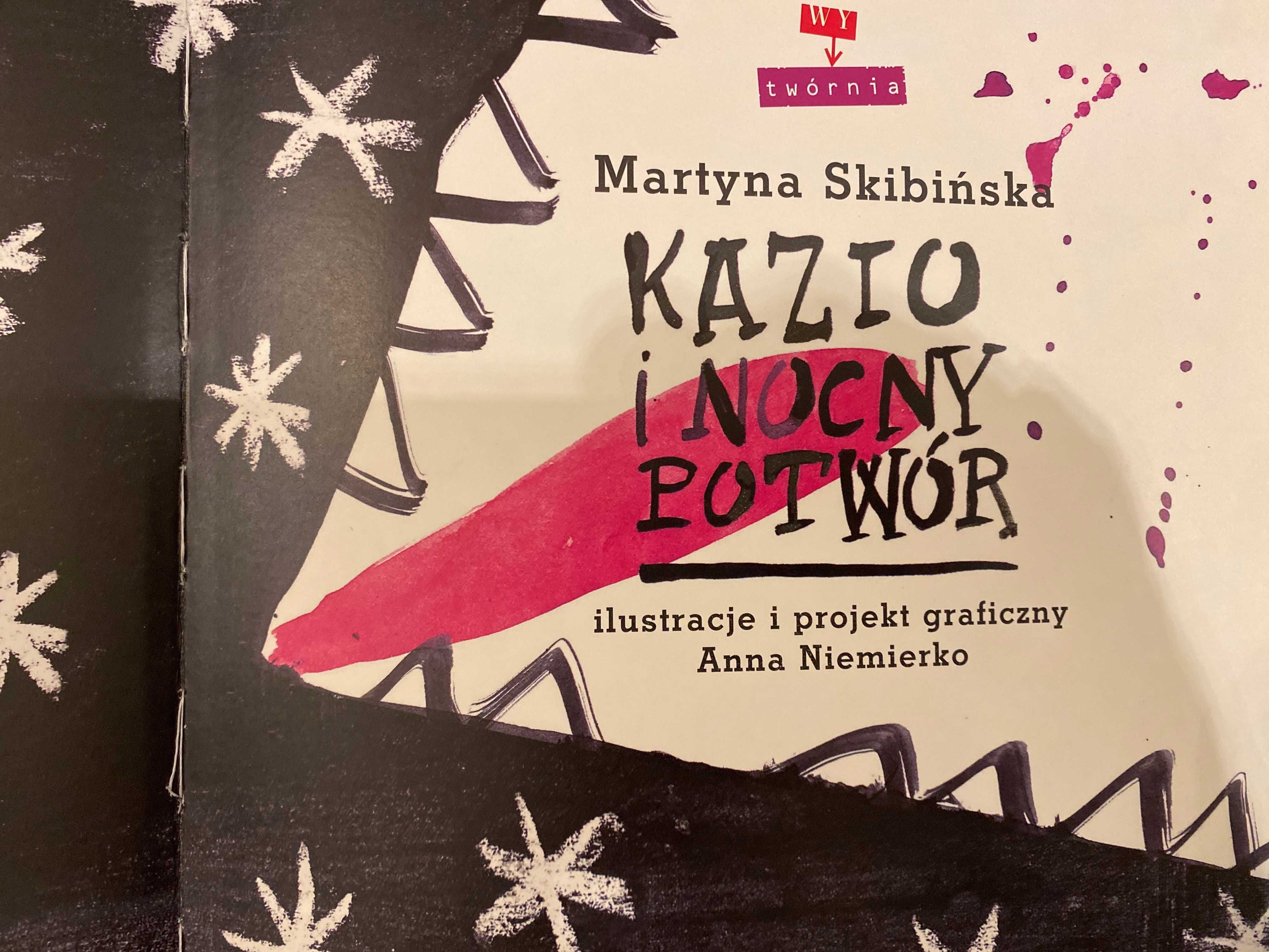 Kazio i nocny potwór, Martyna Skibińska, ilustracje Anna Niemerko