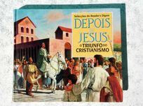 Depois de Jesus. o TRIUNFO do CRISTIANISMO