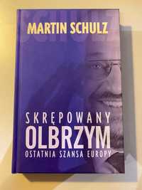 "Skrępowany olbrzym" Martin Schulz