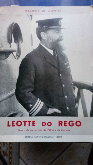 Leotte do Rego, uma vida ao serviço da pátria e marinha