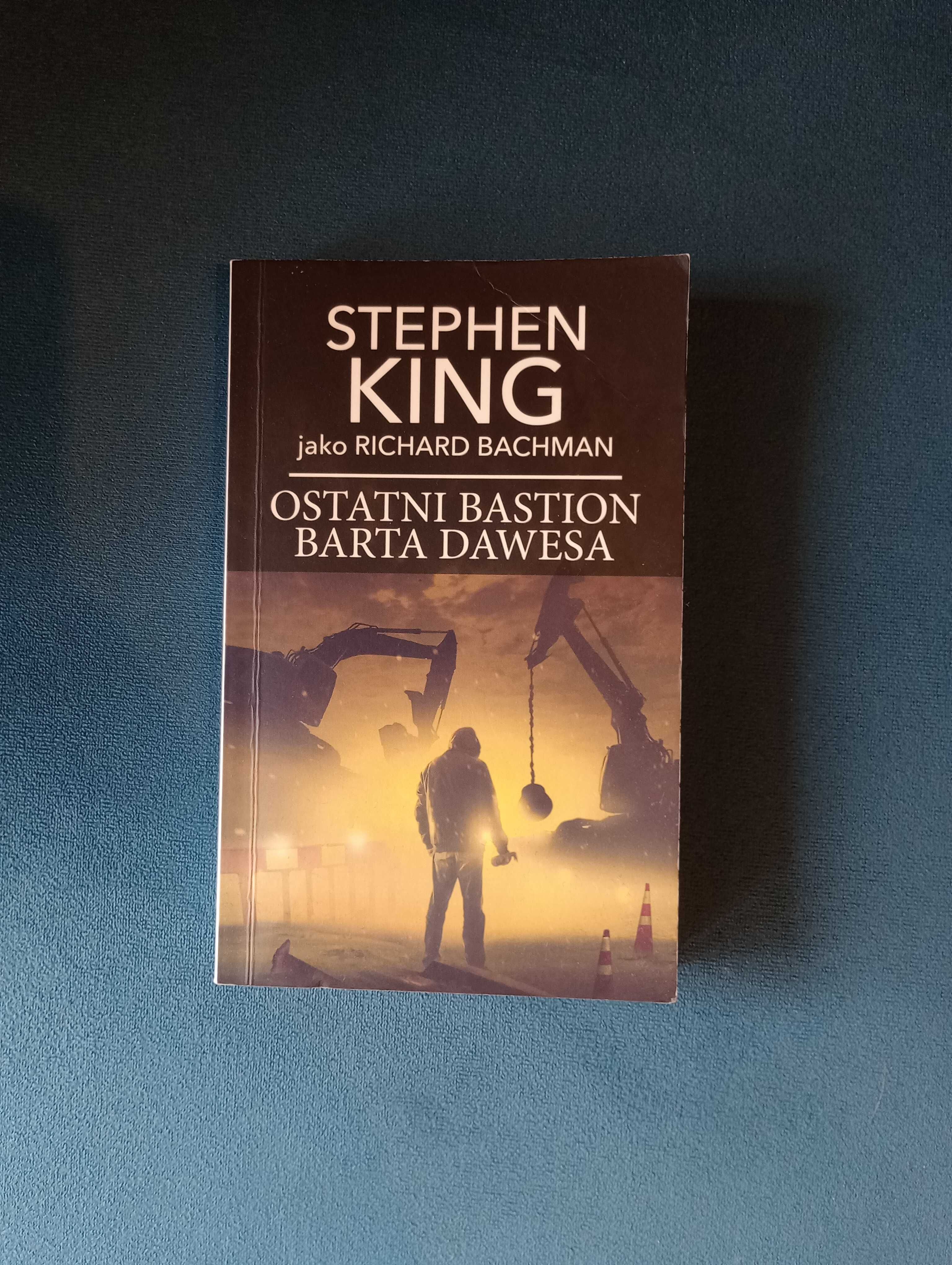 Stephen King "Ostatni bastion Barta Dawesa"