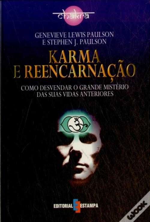 Karma e Reencarnação de Genevieve Lewis Paulson e Stephen J. Paulson