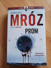 Prom Remigiusza Mroza