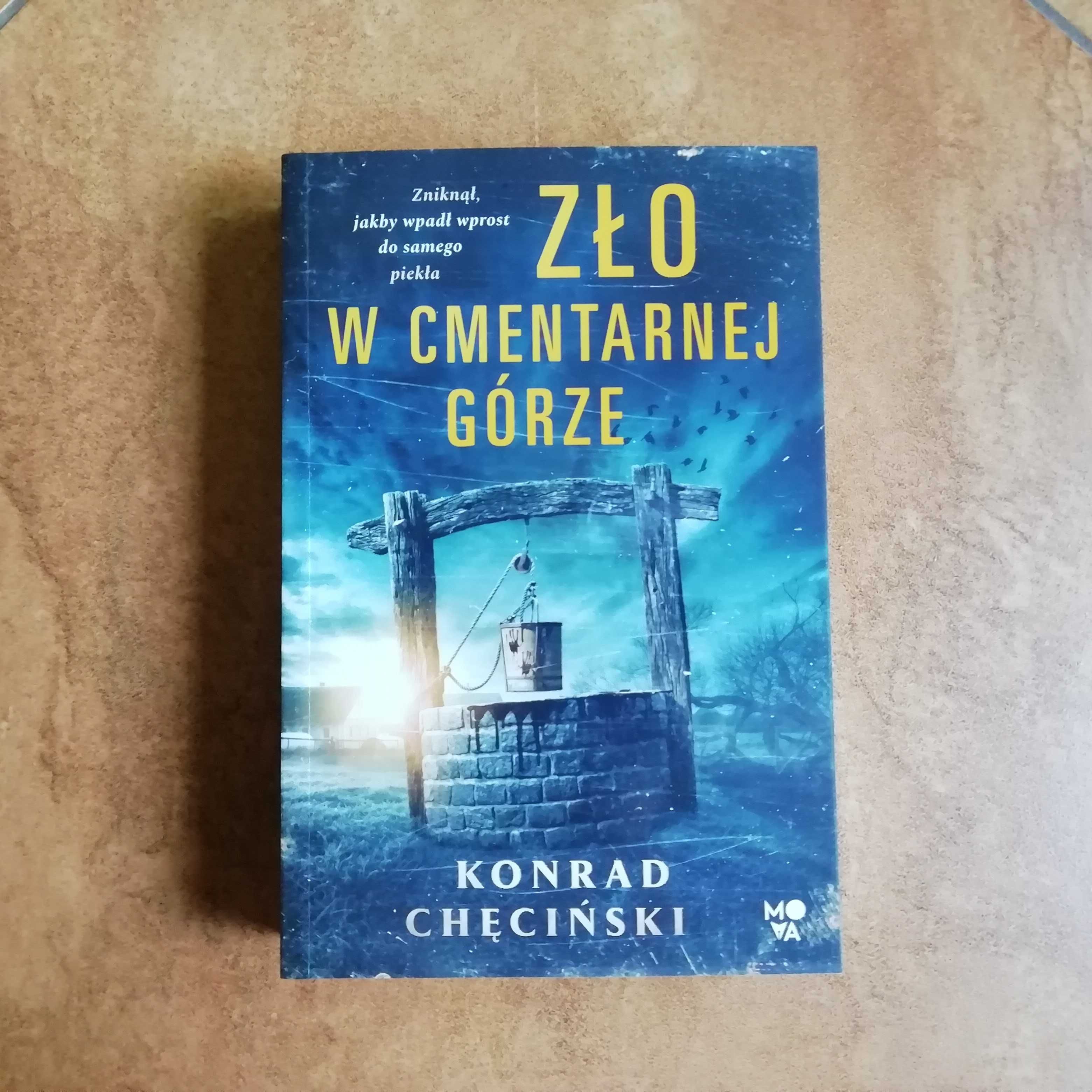 Konrad Chęciński Zło w cmentarnej górze