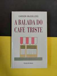 Carson McCullers - A Balada do Café Triste