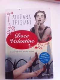 Livro "Doce Valentine" NOVO de Adriana Trigiani