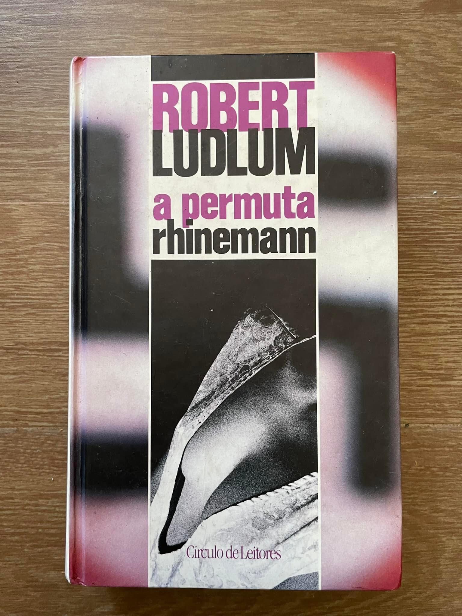 A Permuta Rhinemann - Robert Ludlum (portes grátis)