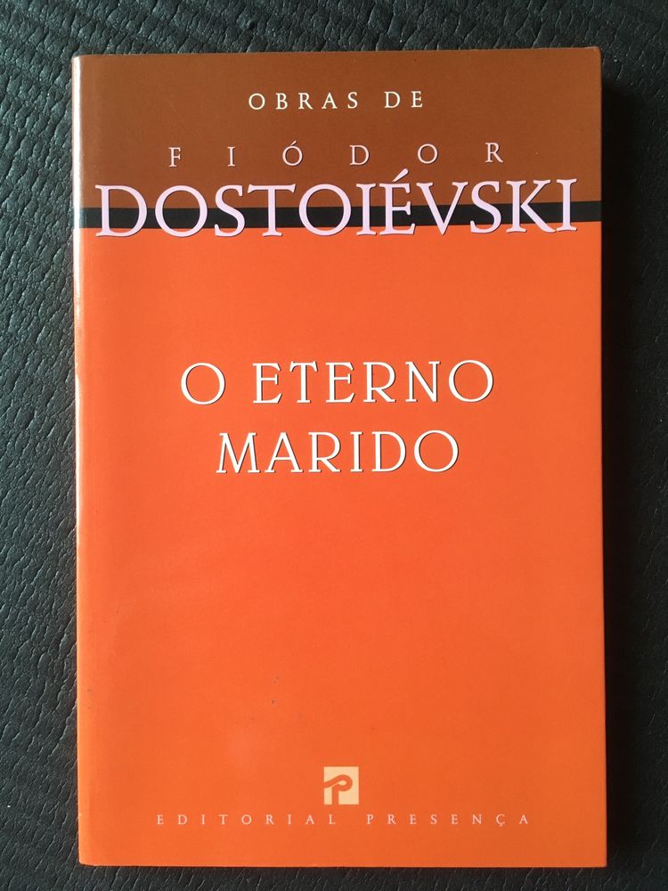 Fiódor Dostoiévsky - O Eterno Marido