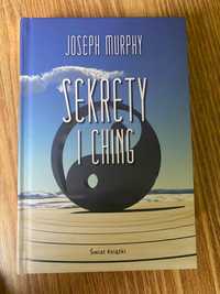 Książka - Sekrety I Ching , Joseph Murphy