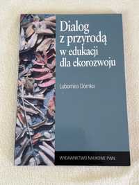 Książka: Dialog z przyrodą w edukacji dla ekorozwoju