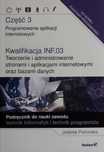 Kwalifikacja INF.03 cz. 3 Programowanie aplikacji internet .. Helion