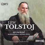 Spowiedź. Rozważania o sensie życia. Audiobook. StoryBox