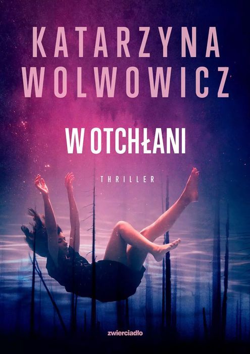 W Otchłani Katarzyna Wolwowicz