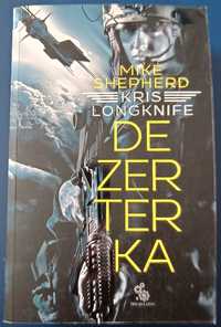 Mike Shepherd, Kris Longknife "Dezertera"