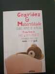 Livro Gravidez e maternidade - o meu primeiro livro de pré e pós-parto