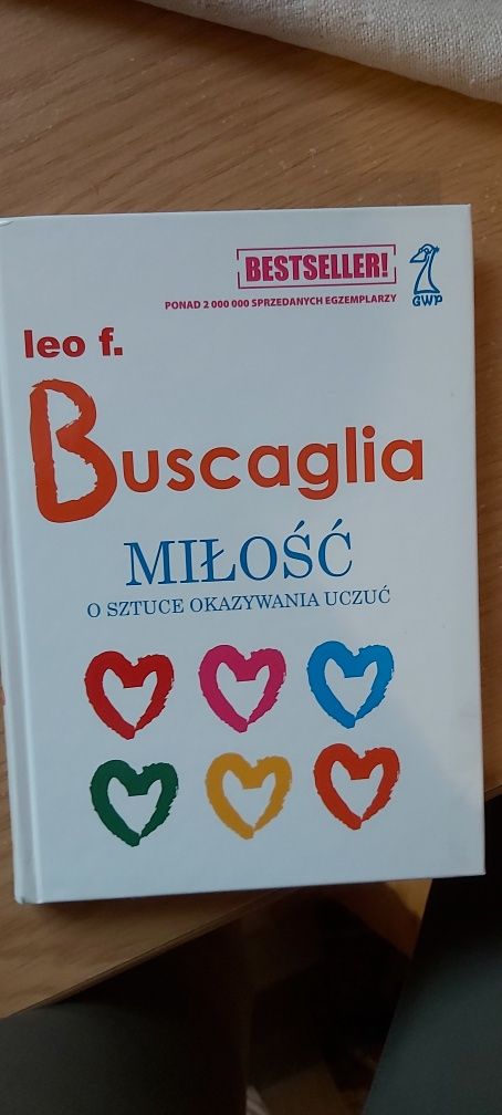 Miłość o sztuce okazywania uczyć  leo f. Buscaglia