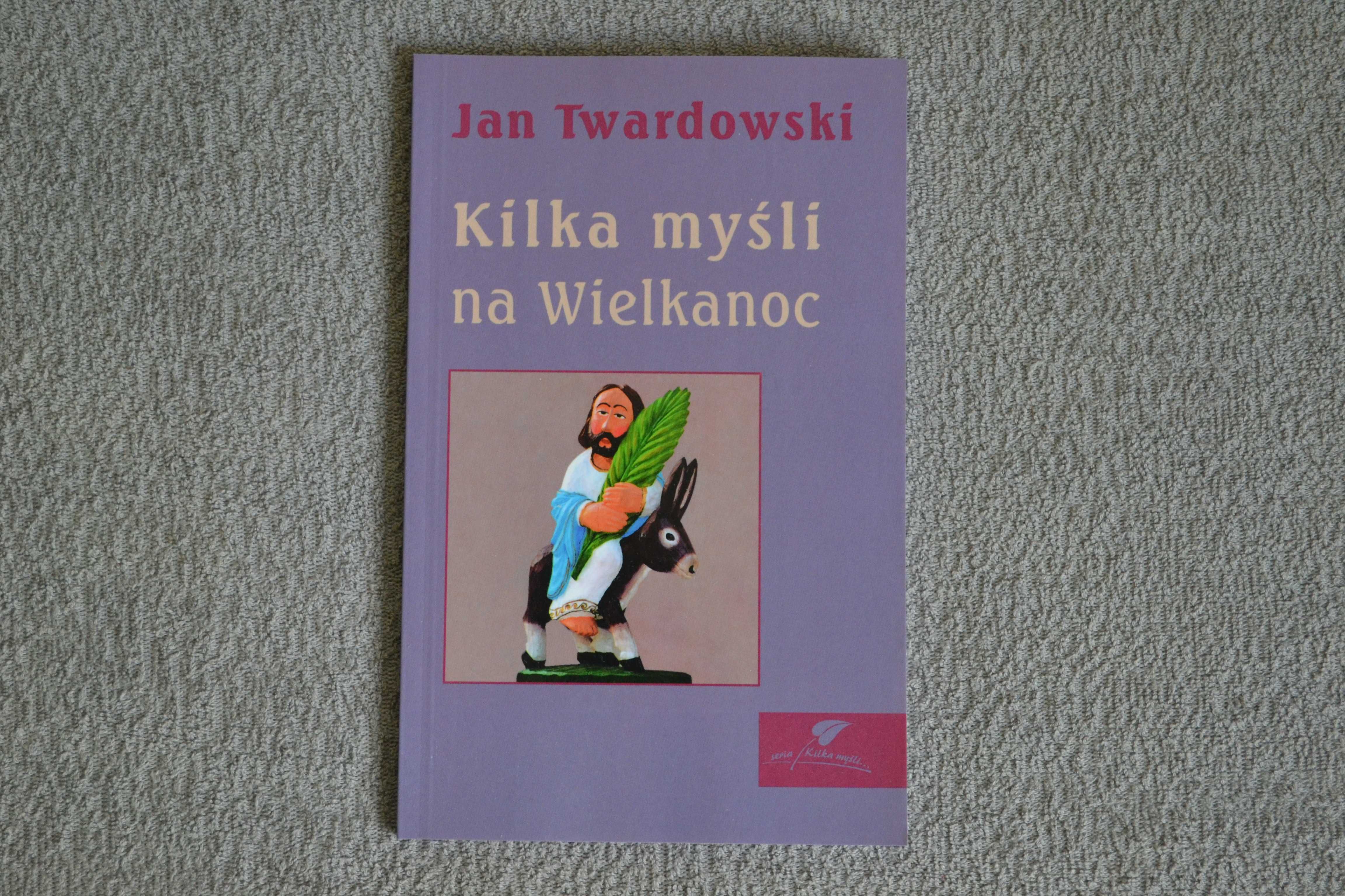 Kilka myśli na Wielkanoc - ks. Jan Twardowski