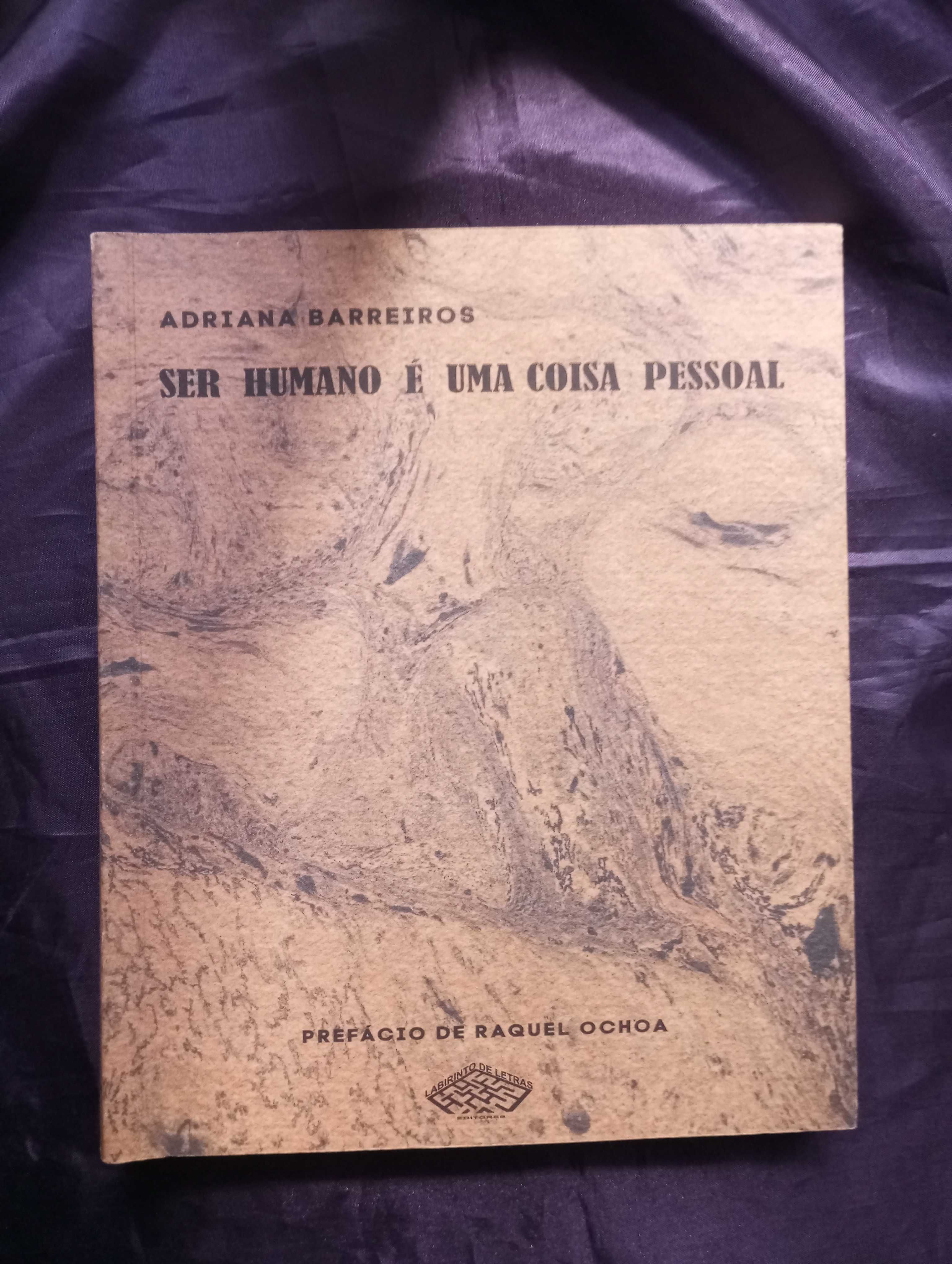 Ser Humano é Uma Coisa Pessoal - Adriana Barreiros