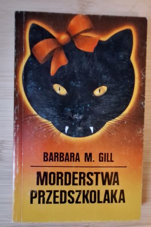 Morderstwa Przedszkolaka, Barbara M.Gill