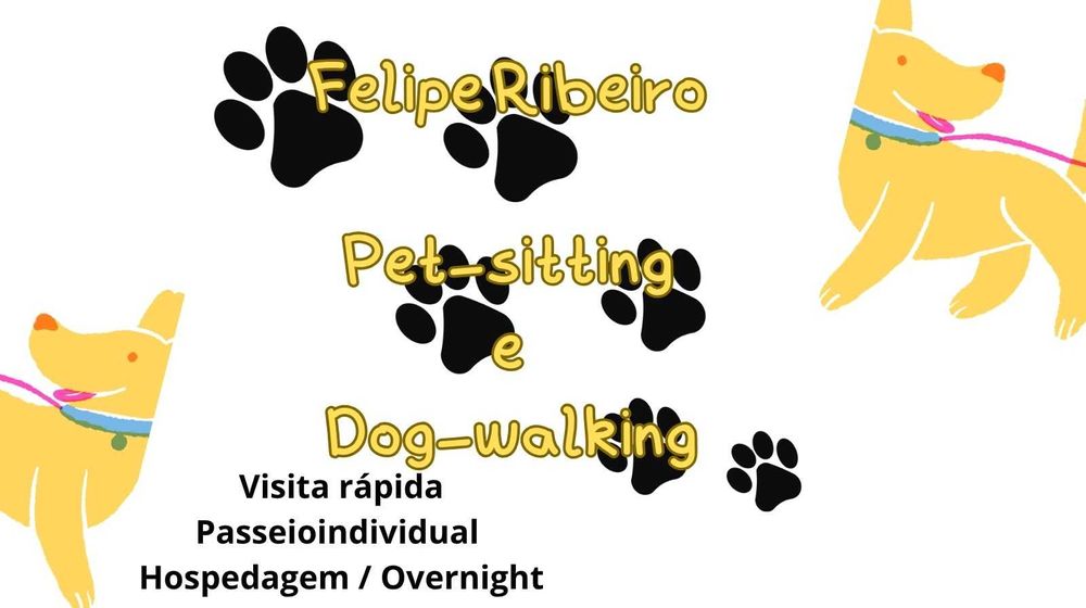Pet-sitting e Dog-walking – Cuido do seu melhor amigo!