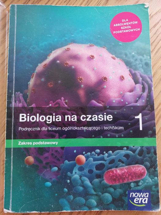 Biologia na czasie, klasa 1, Nowa Era. Liceum, technikum.