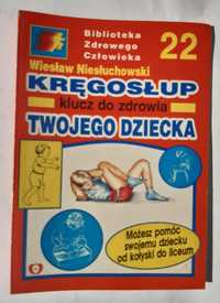 Niesłuchowski Kręgosłup klucz do zdrowia twojego dziecka ZZ381