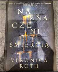 Veronica Roth "Naznaczeni śmiercią"