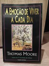 A Emoção de viver a cada dia - Thomas Moore