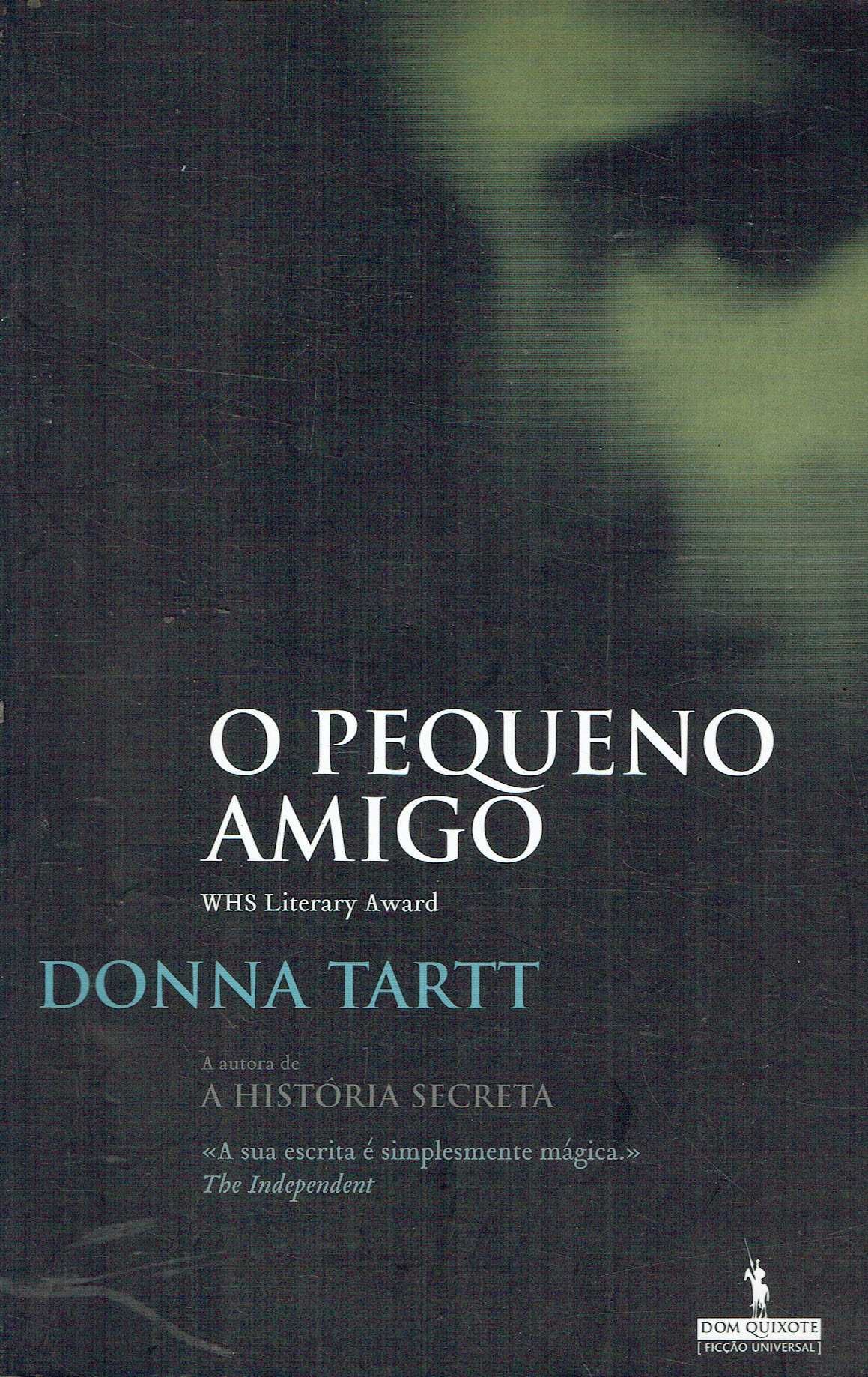 16452

O Pequeno Amigo
de Donna Tartt
