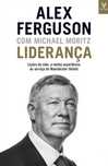 Alex Ferguson Liderança Lições de Vida Michael Moritz  [Portes Grátis]