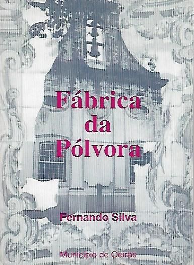 Fábrica da Pólvora_Fernando Silva_Município de Oeiras