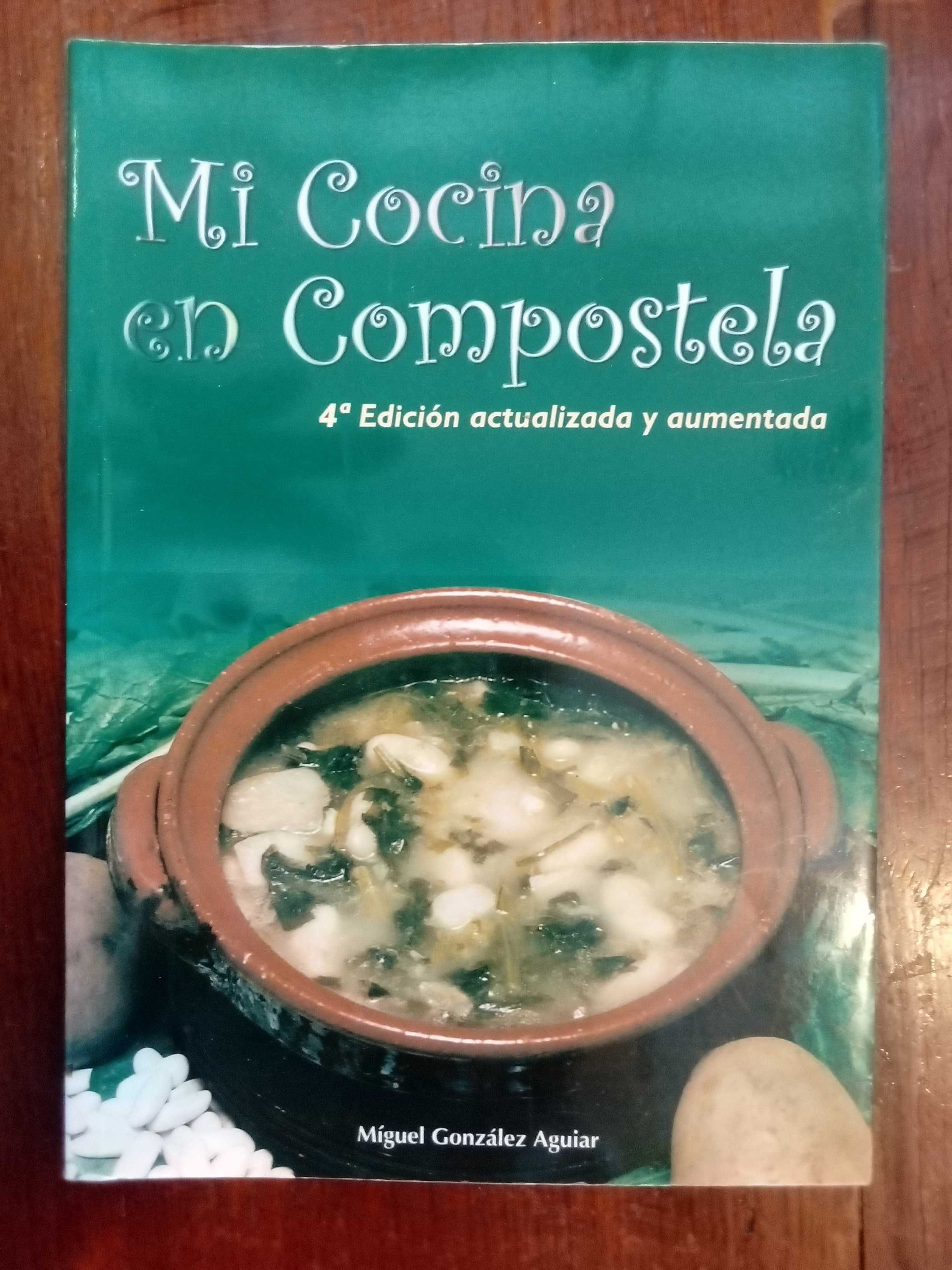 Míguel González Aguiar - Mi cocina en Compostela