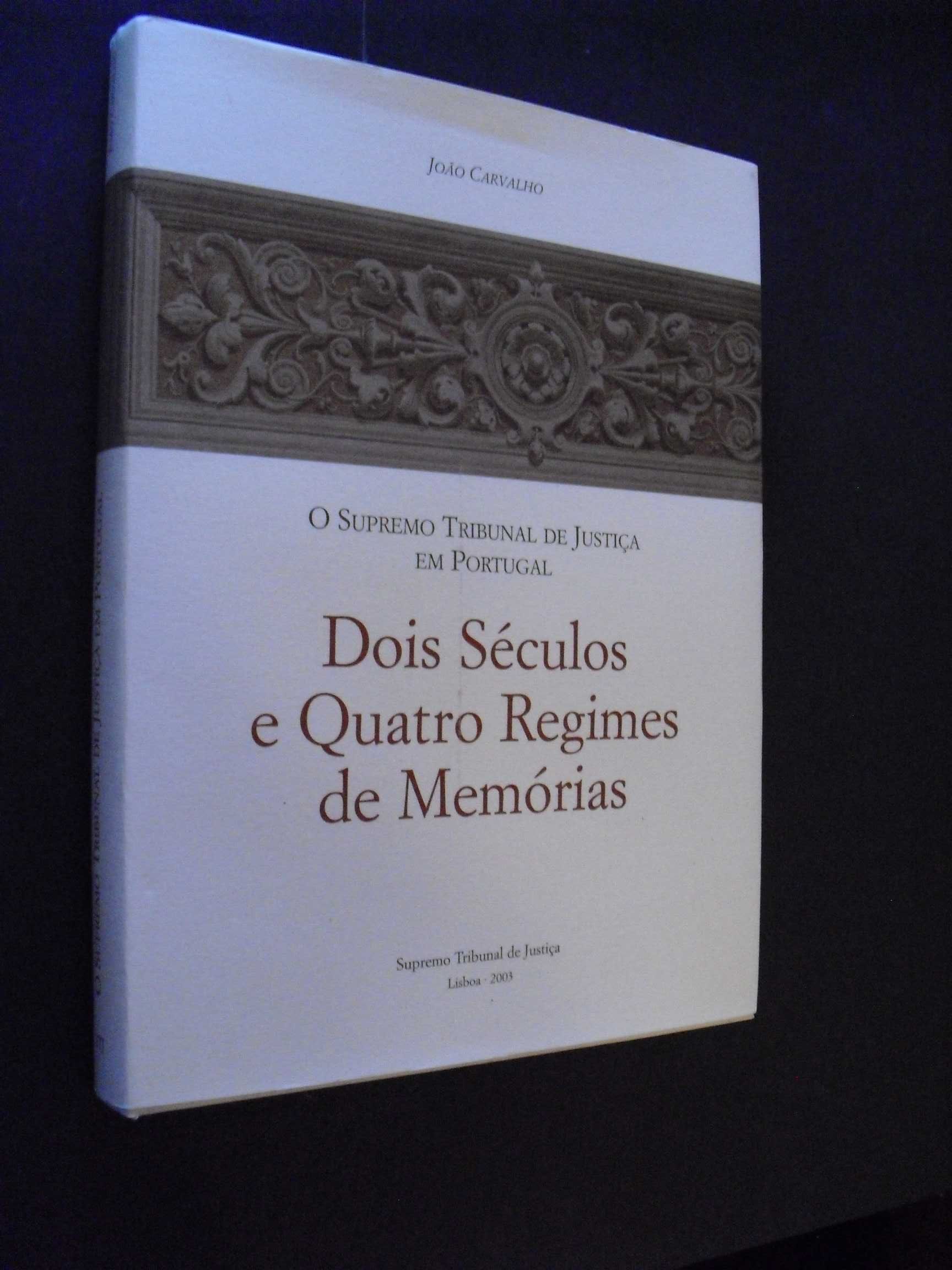 Carvalho (João);O Supremo Tribunal de Justiça em Portugal-Dois Séculos