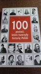 100 postaci które tworzyły historię Polski