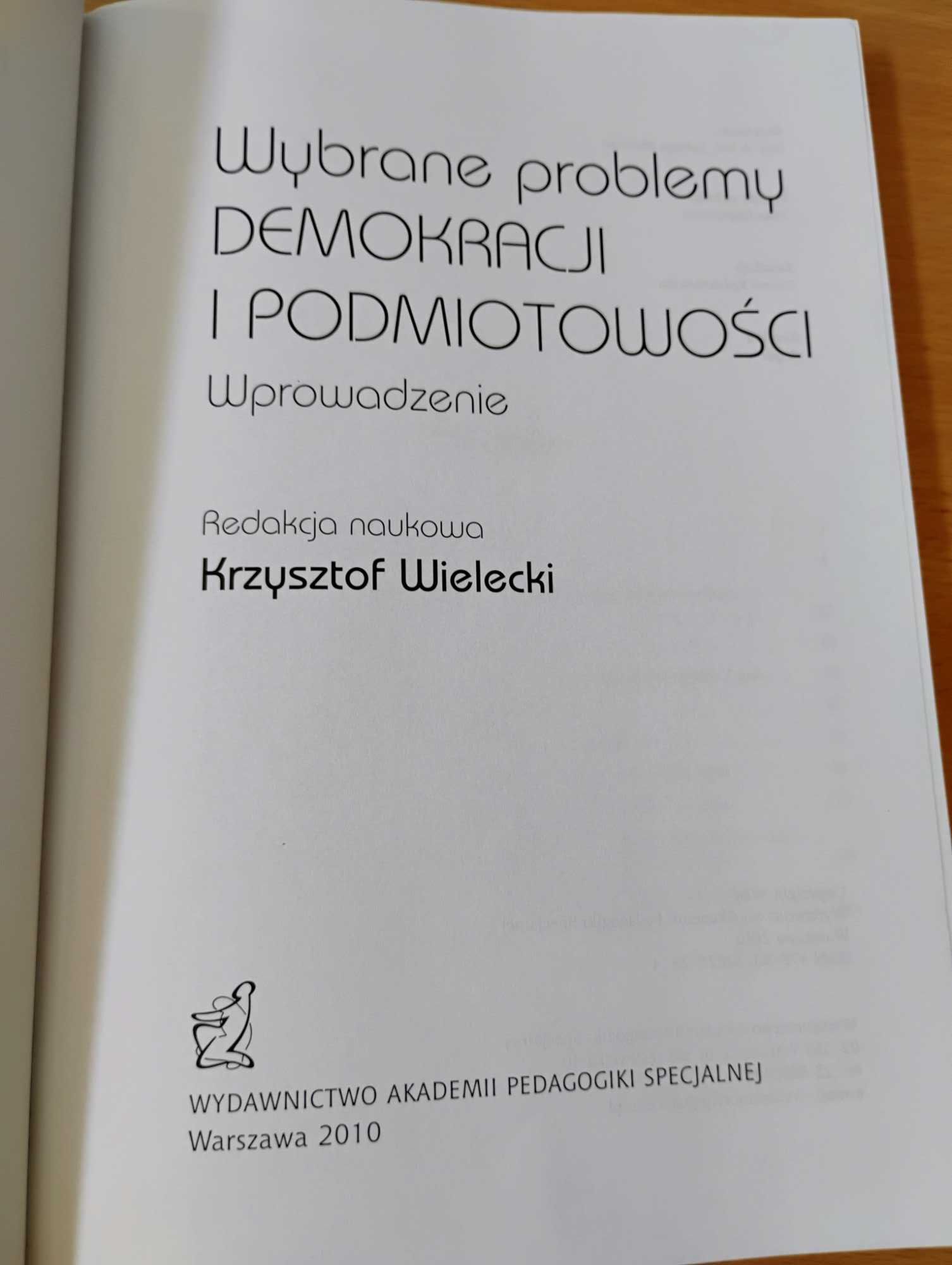 Wybrane problemy demokracji i podmiotowości, Wielecki Krzysztof