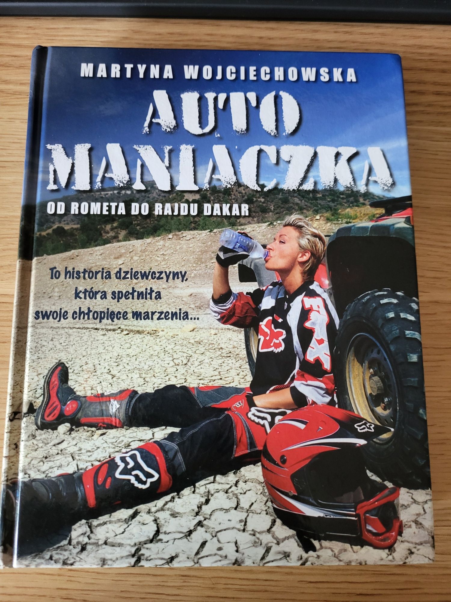 Automaniaczka Od Rometa do Rajdu Dakar Martyna Wojciechowska
