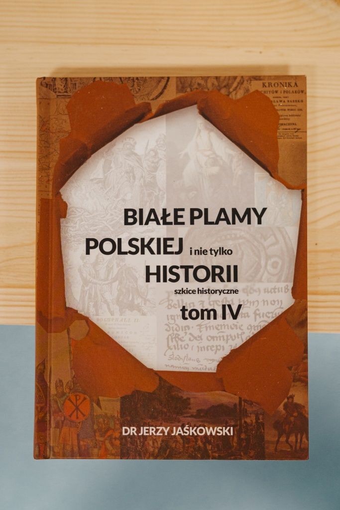 Białe Plamy Polskiej Historii tom 4