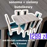 Nowe: Stół 80x140/180 + 6 krzeseł, sonoma + zielony, dostawa cała PL
