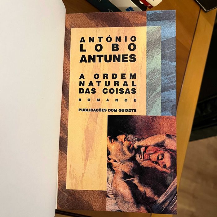 António Lobo Antunes - A Ordem Natural das Coisas (1.ª edição, 1992)