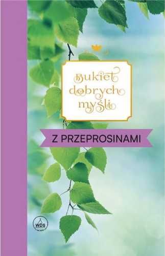 Bukiet dobrych myśli - z przeprosinami - Ewa Skarżyńska