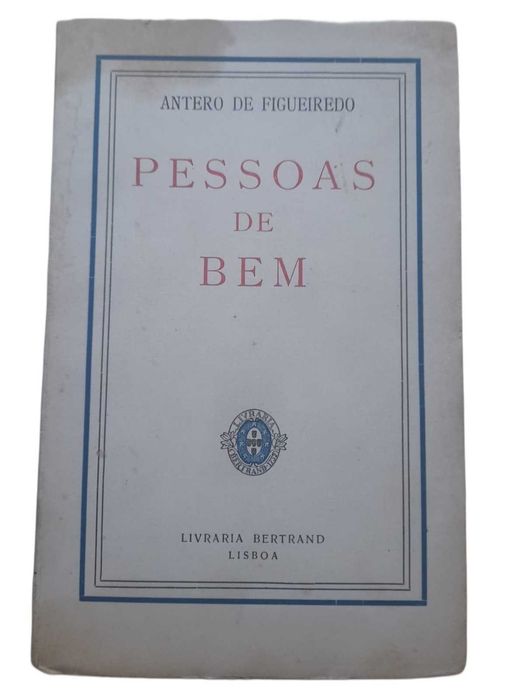 Pessoas de Bem, de Antero de Figueiredo