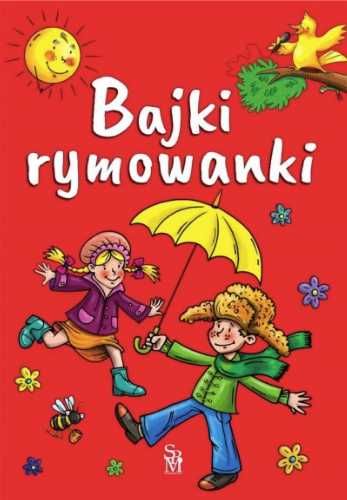 Bajki rymowanki - praca zbiorowa